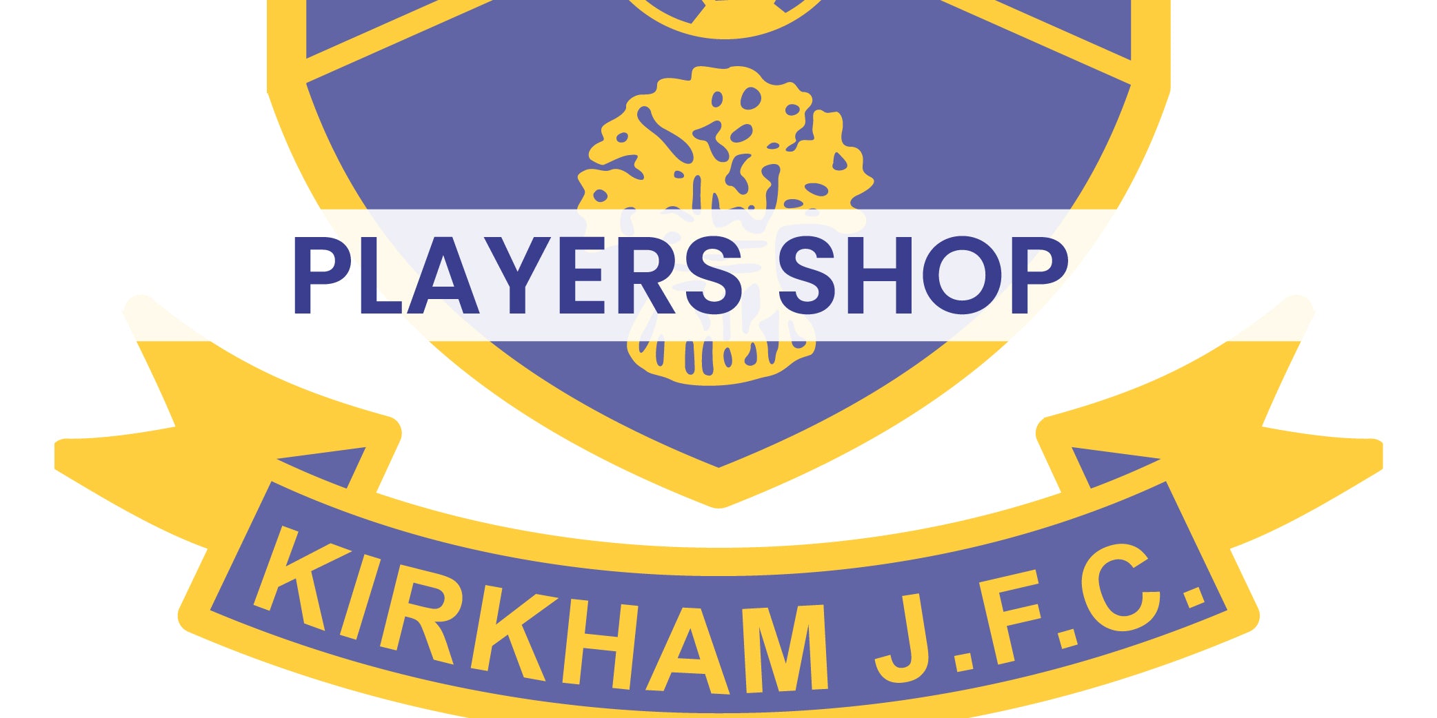 Kirkham Juniors Players Shop